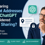 Is Sharing Client Addresses with ChatGPT Considered Data Sharing? Insights from a Head of Sales